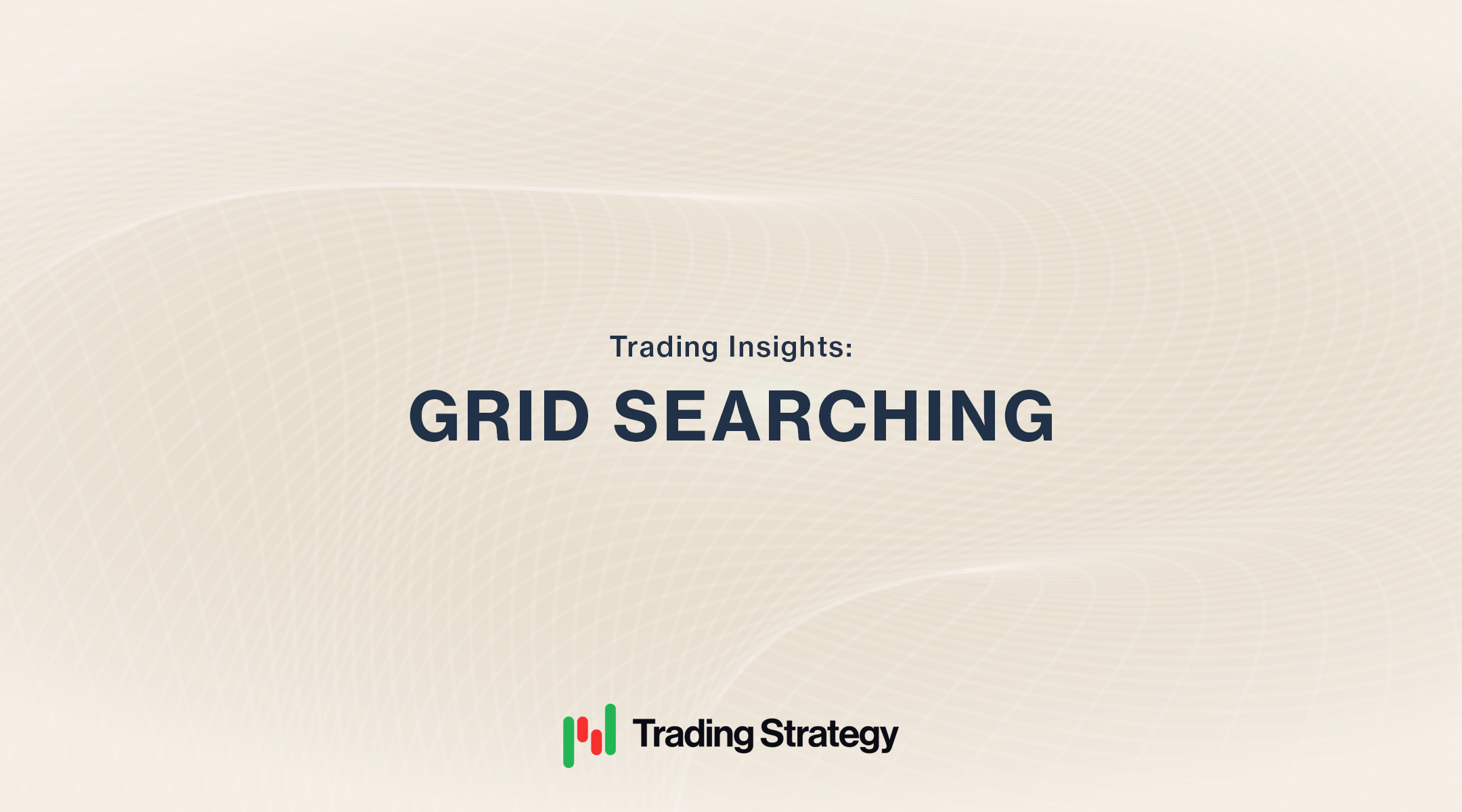 grid-searching-for-optimising-algorithmic-trading-strategy-parameters