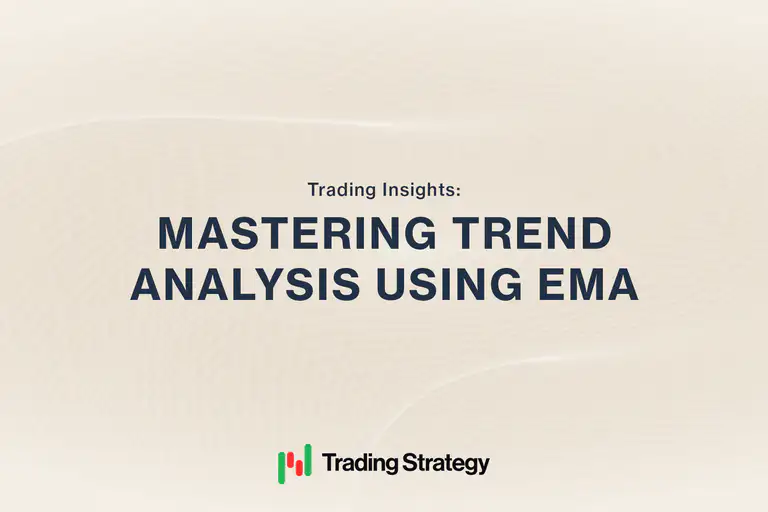 Mastering Trend Analysis: A Look at the Exponential Moving Average Strategy