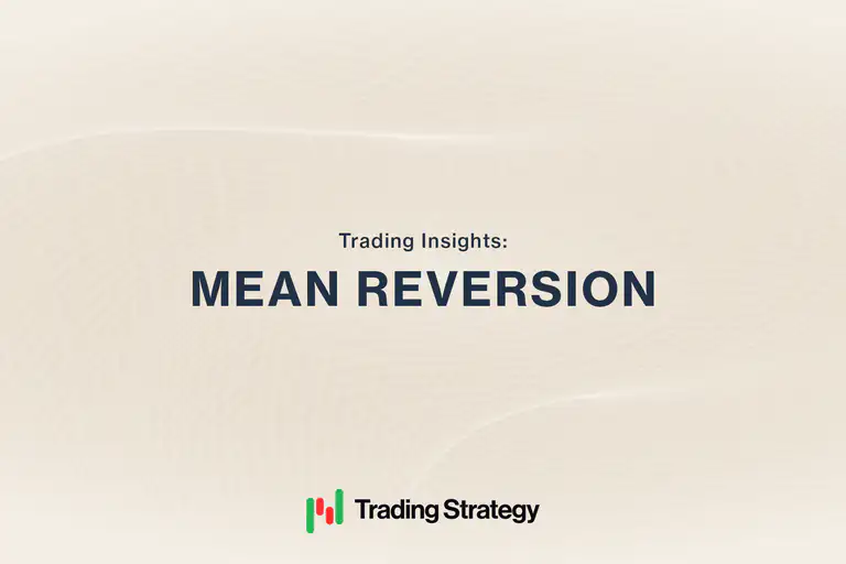The Significance of Mean Reversion and Why You Should Use It
